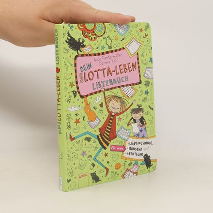 Dein Lotta-Leben. Listenbuch. Für deine Lieblingsdinge, Wünsche und Abenteuer