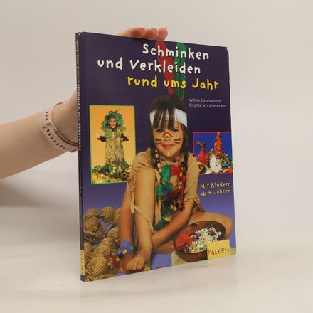 Schminken und Verkleiden rund ums Jahr