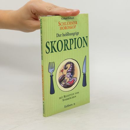 Schlemmer-Horoskop. Der heißhungrige Skorpion