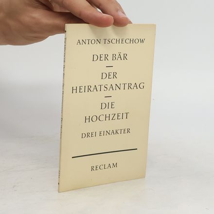 Der Bär. Der Heiratsantrag. Die Hochzeit