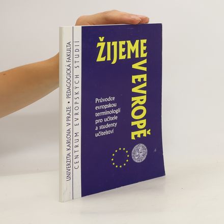 Žijeme v Evropě: průvodce evropskou terminologií pro učitele a studenty učitelství