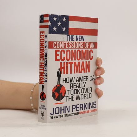The New Confessions Of An Economic Hitman