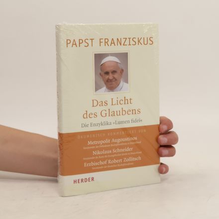 Papst Franziskus - Das Licht des Glaubens