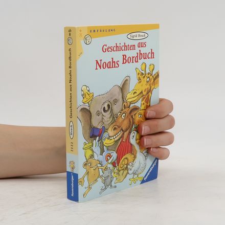 Geschichten aus Noahs Bordbuch