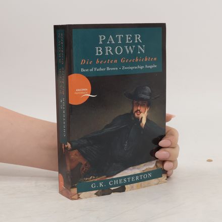 Pater Brown - Die besten Geschichten. Pater Brown - Best of Father Brown