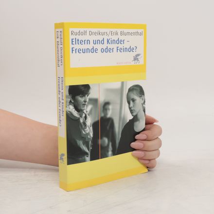 Eltern und Kinder, Freunde oder Feinde?