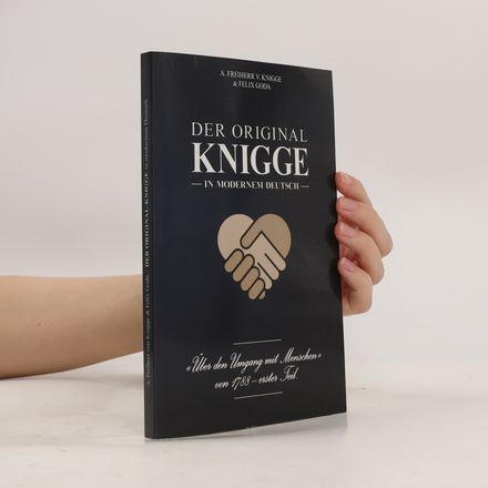 Der Original-Knigge in modernem Deutsch