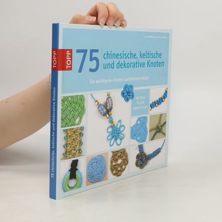 75 chinesische, keltische und dekorative Knoten