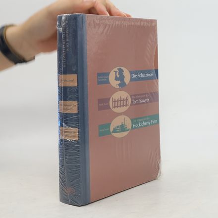 Klassiker der Abenteuerliteratur. Die Schatzinsel. Tom Sawyer. Huckleberry Finn