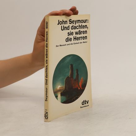 Und dachten, sie wären die Herren