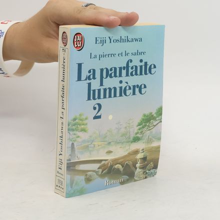 La parfaite lumière 2