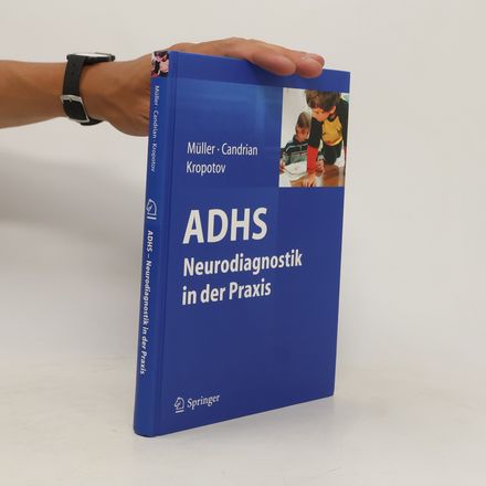 ADHS - Neurodiagnostik in der Praxis