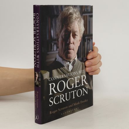 Conversations with Roger Scruton