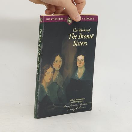 The Works of the Brontë Sisters