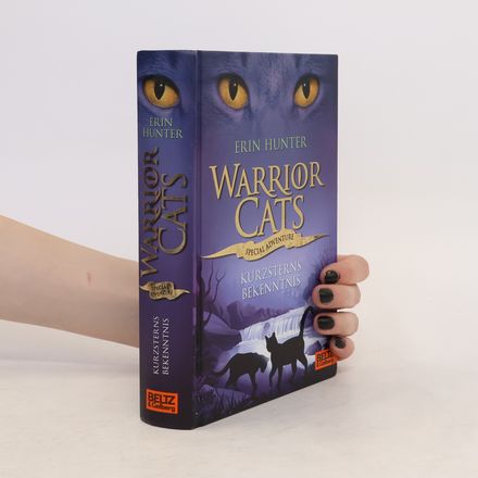 Warrior Cats - Special Adventure. Kurzsterns Bekenntnis