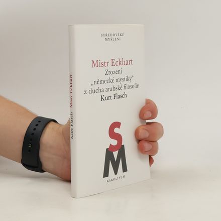 Mistr Eckhart: Zrození „německé mystiky“ z ducha arabské filosofie