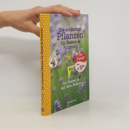 Die schönsten Pflanzen für Bienen & Hummeln