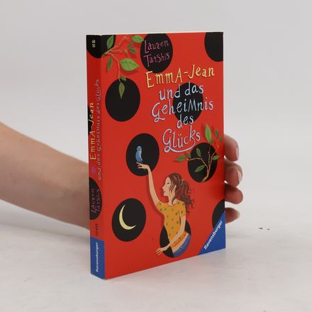 Emma-Jean und das Geheimnis des Glücks