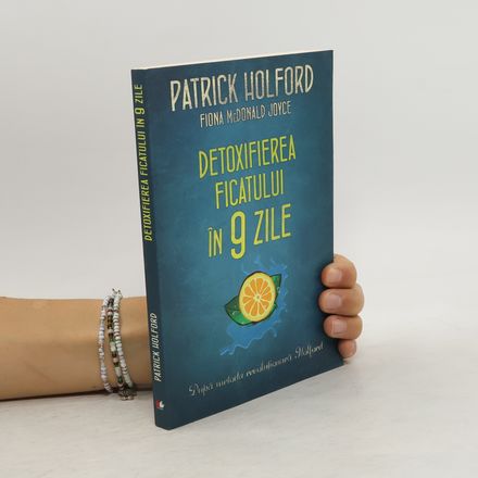 Detoxifierea ficatului in 9 zile