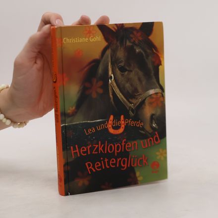 Lea und die Pferde - Herzklopfen und Reiterglück
