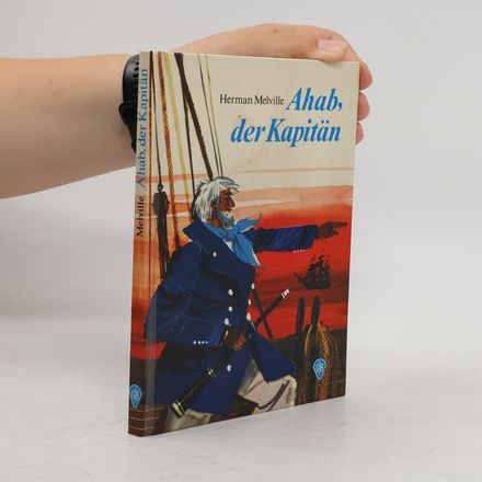 Ahab, der Kapitän