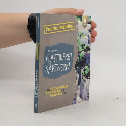 Plastikfrei gärtnern