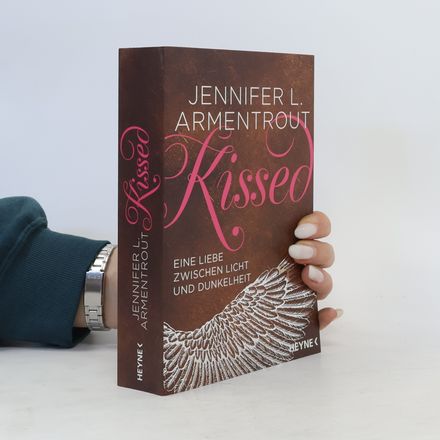 Kissed: Eine Liebe zwischen Licht und Dunkelheit