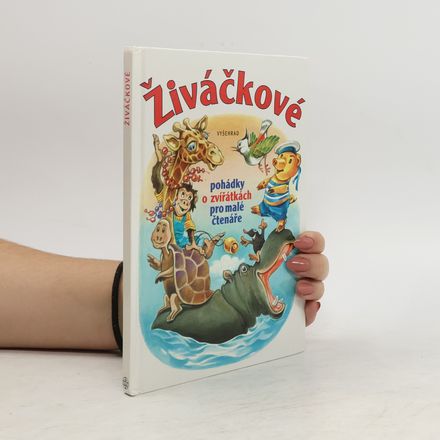 Živáčkové - Pohádky o zvířátkách