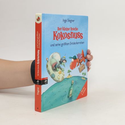 Der kleine Drache Kokosnuss und seine größten Entdeckerreisen