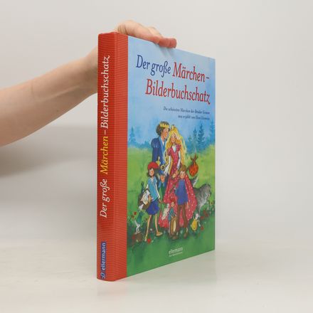 Der große Märchen-Bilderbuchschatz