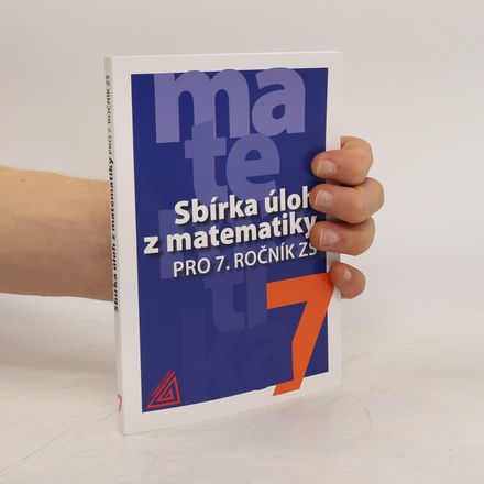 Sbírka úloh z matematiky pro 7. ročník ZŠ