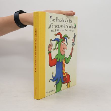 Das Hausbuch der Narren und Schelme