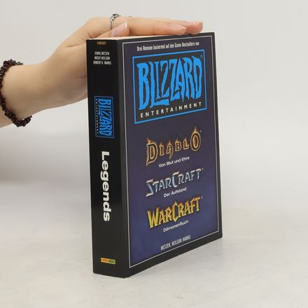 Warcraft, Starcraft, Diablo - Blizzard Legends. Band 1