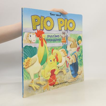 Pio Pio pulcino coraggioso