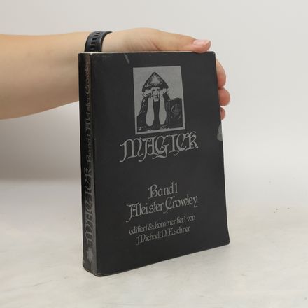 Magick. Bd.1