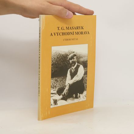 T.G. Masaryk a východní Morava
