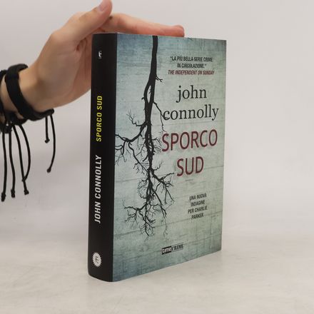Charlie Parker Series: Sporco sud. Una nuova indagine per Charlie Parker