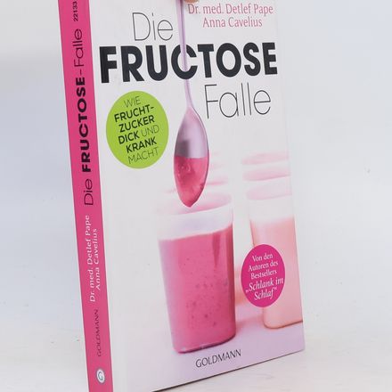 Die Fructose-Falle
