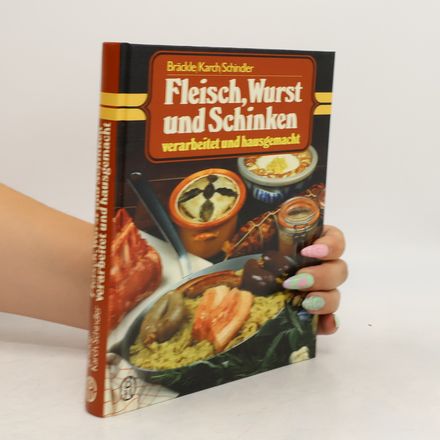 Fleisch, Wurst und Schinken verarbeitet und hausgemacht
