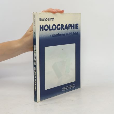 Holographie - zaubern mit Licht