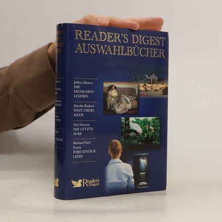 Reader’s Digest Auswahlbücher: Die Menschenleserin. Weit Übers meer. Die Letzte Sure. Ihre Einzige Liebe