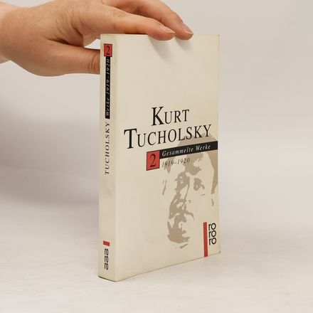 Kurt Tucholsky. Gesammelte Werke 2. 1919-1920