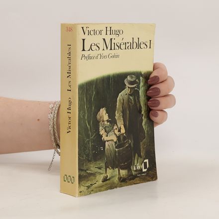Les Misérables I. Préface d'Yves Gohin