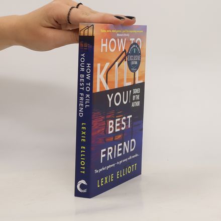 How to Kill Your Best Friend