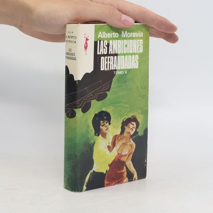 Las ambiciones defraudadas II