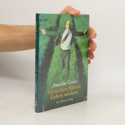 Menschen führen - Leben wecken