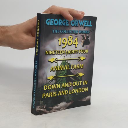 George Orwell. The Collected Works