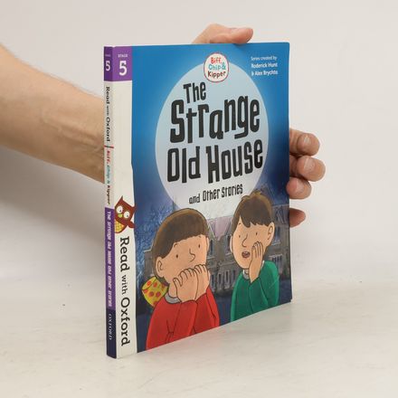 Read with Oxford: Stage 5: Biff, Chip and Kipper: The Strange Old House and Other Stories