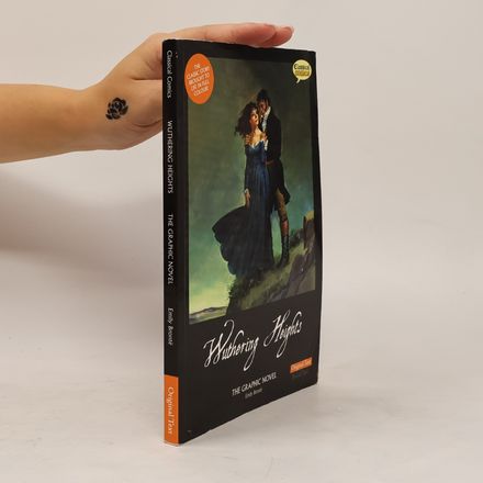 Wuthering Heights, The Graphic Novel (Original Text)