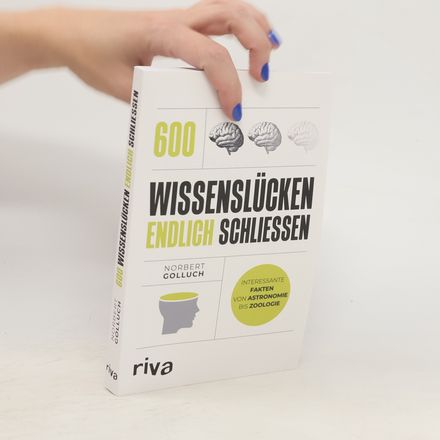 600 Wissenslücken endlich schliessen